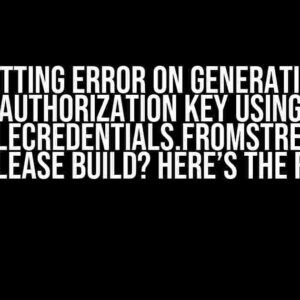 Getting Error on Generating Authorization Key using GoogleCredentials.fromStream in Release Build? Here’s the Fix!